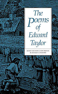 The Poems of Edward Taylor, Edward Taylor