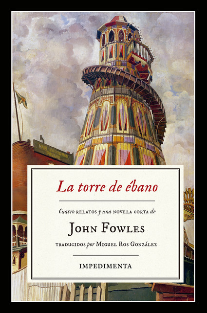 La torre de ébano, John Fowles