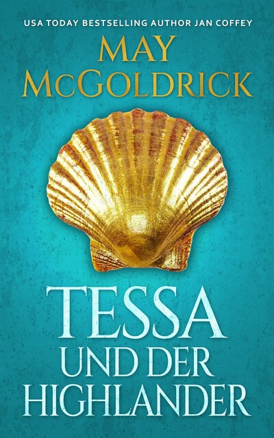 Tessa und der Highlander, Jan Coffey, May McGoldrick