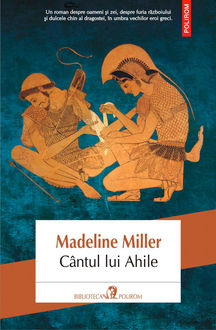 Cântul lui Ahile, Madeline Miller