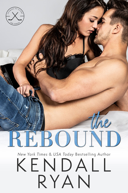 The Rebound (Looking to Score Book 4), Kendall Ryan