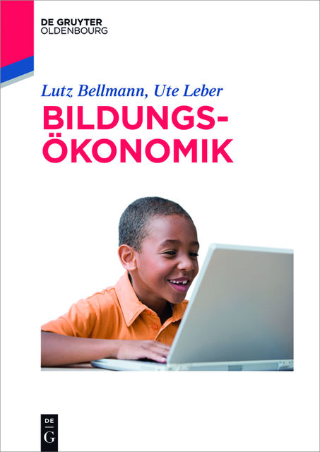 Bildungsökonomik, Lutz Bellmann, Ute Leber