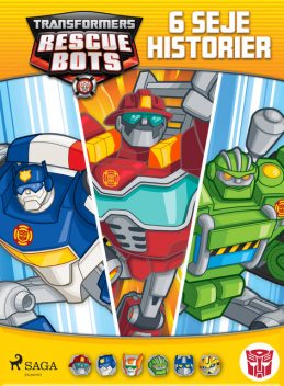 Transformers – Rescue Bots – 6 seje historier, Ehren Kruger, Alex Kurtzman, Roberto Orci, John Rogers