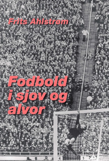 Fodbold i sjov og alvor, Frits Ahlstrøm