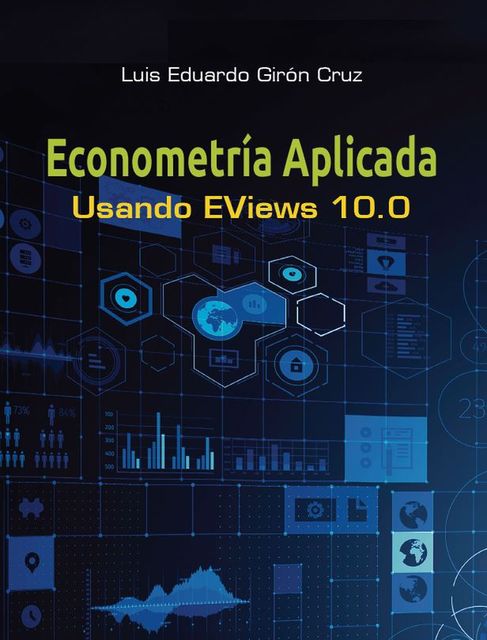 Econometría aplicada, Luis Eduardo Girón Cruz