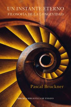 Un instante eterno, Pascal Bruckner