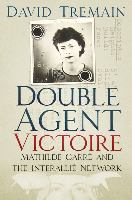 Double Agent Victoire, David Tremain