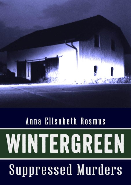 Wintergreen, Anna Elisabeth Rosmus