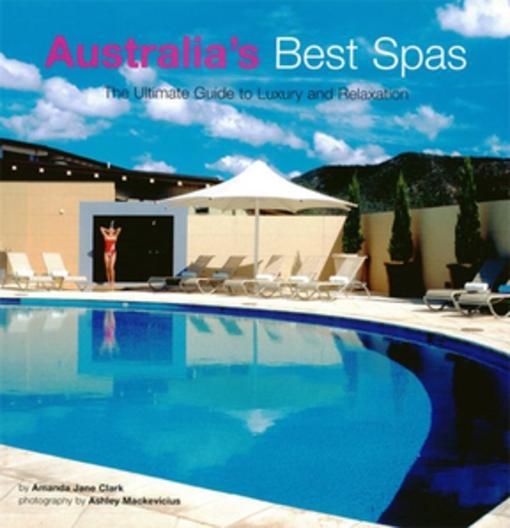 Australia's Best Spas, Amanda Jane Clark