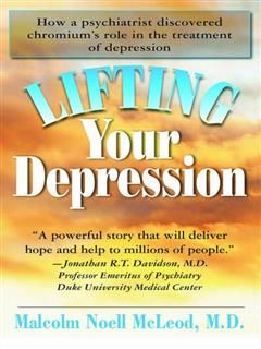 Lifting Your Depression, Malcolm Noell McLeod