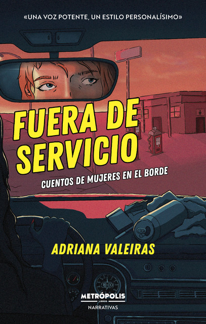 Fuera de servicio, Adriana Valeiras