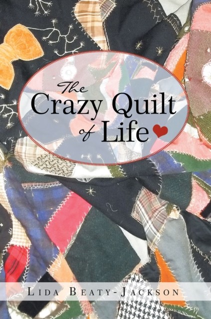 Crazy Quilt of Life, Margaret Parker