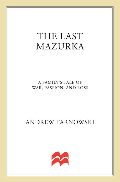 The Last Mazurka, Andrew Tarnowski