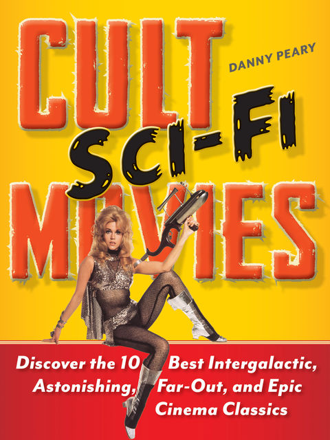 Cult Sci-Fi Movies, Danny Peary