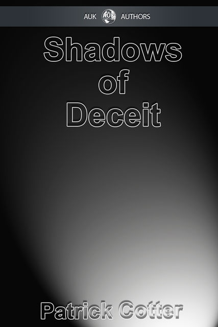 Shadows of Deceit, Patrick Cotter