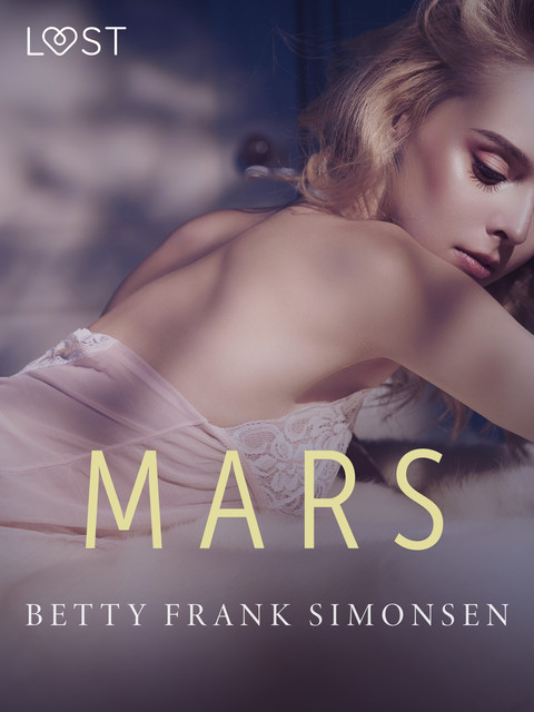 Mars – erotisk novell, Betty Frank Simonsen