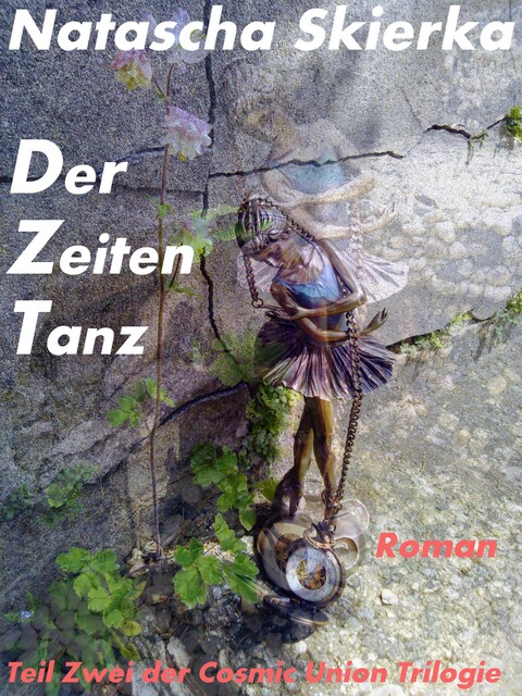 Der Zeiten Tanz, Natascha Skierka