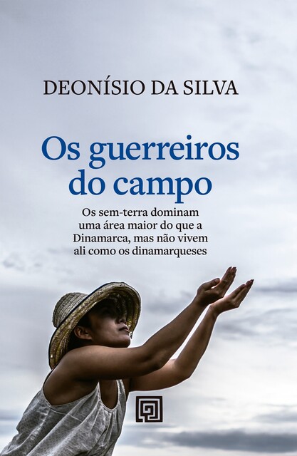 Os guerreiros do campo, Deonísio da Silva