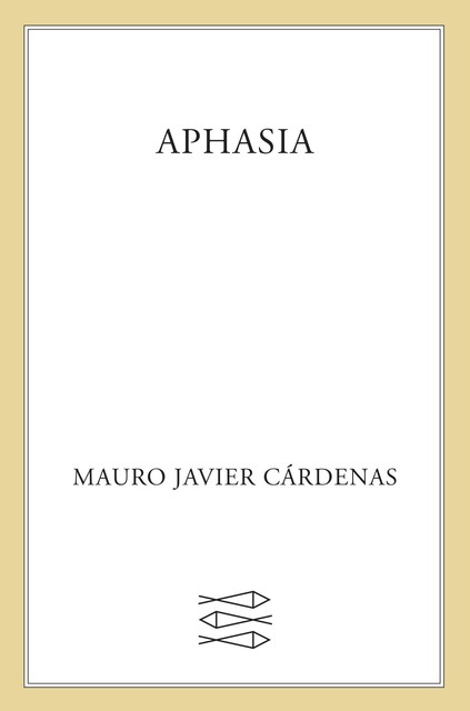 Aphasia, Mauro Javier Cardenas