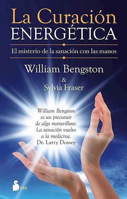 La curación energética, William Bengston