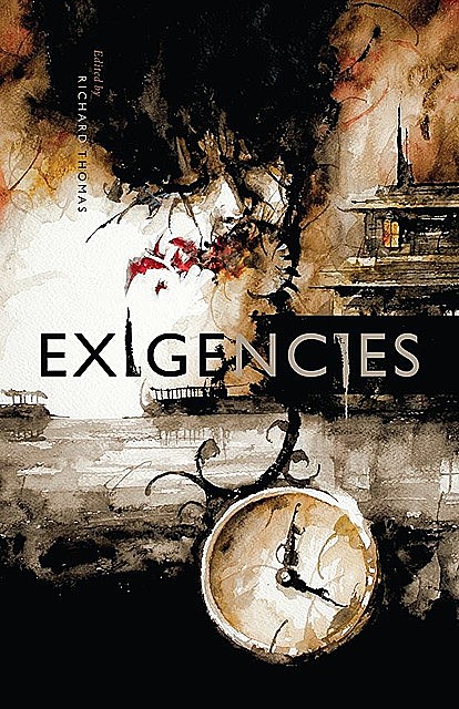 Exigencies, Damien Angelica Walters, David James Keaton, Kevin Catalano, Letitia Trent