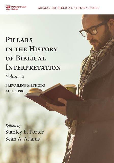 Pillars in the History of Biblical Interpretation, Volume 2, Stanley E. Porter