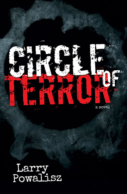 Circle of Terror, Larry Powalisz
