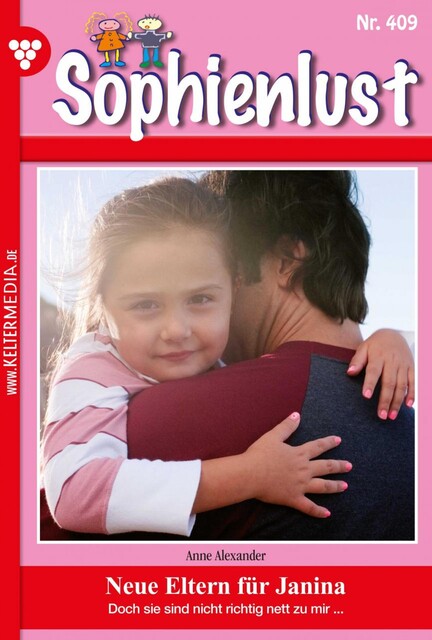 Sophienlust 409 – Familienroman, Anne Alexander