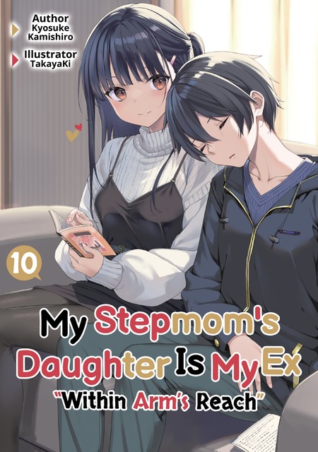 My Stepmom's Daughter Is My Ex: Volume 10, Kyosuke Kamishiro