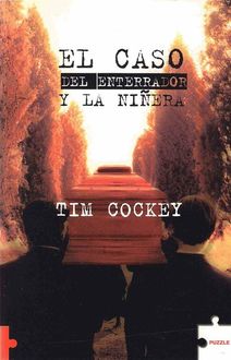 El Caso Del Enterrador Y La Niñera, Tim Cockey