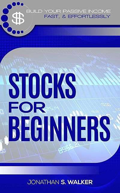 Stocks For Beginners, Jonathan Walker