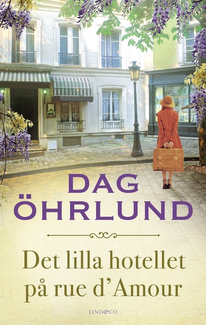 Det lilla hotellet på rue d’Amour, Dag Öhrlund