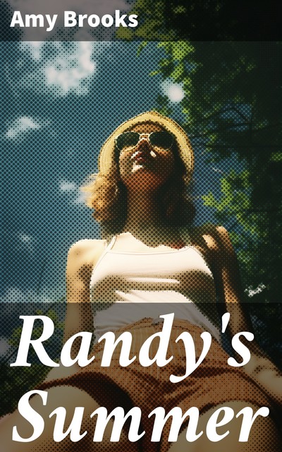 Randy's Summer, Amy Brooks