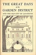 The Great Days of the Garden District and the Old City of Lafayette, Samuel Joseph, Martha Ann Brett Samuel