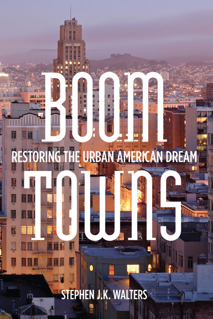 Boom Towns, Stephen J.K. Walters