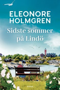 Sidste sommer på Lindö, Eleonore Holmgren