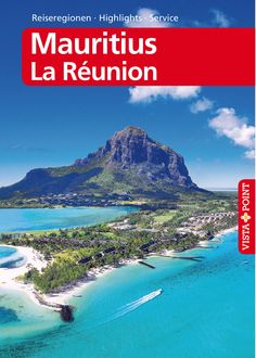 Mauritius und La Réunion - VISTA POINT Reiseführer Reisen A bis Z, Martina Miethig