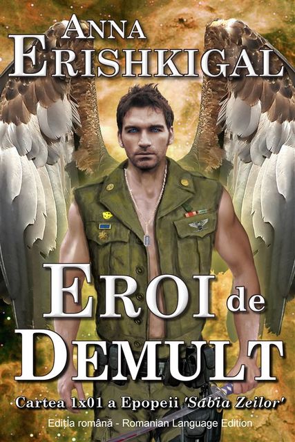 Eroi de Demult (Romanian Edition), Anna Erishkigal