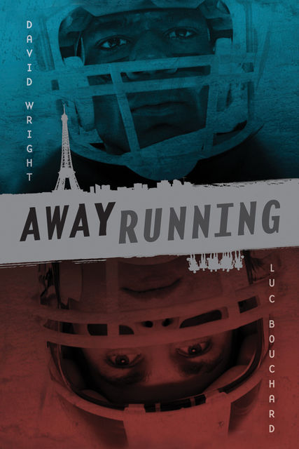 Away Running, David Wright, Luc Bouchard
