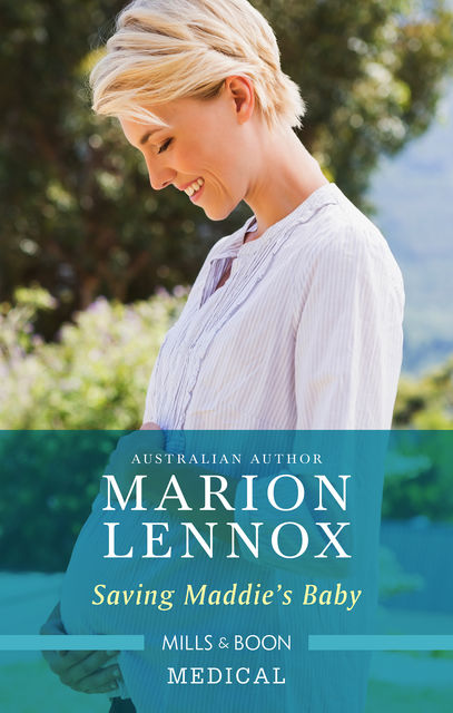 Saving Maddie's Baby, Marion Lennox