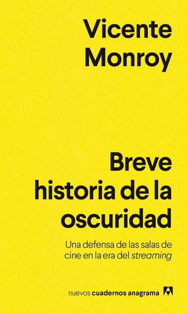 Breve historia de la oscuridad, Vicente Monroy