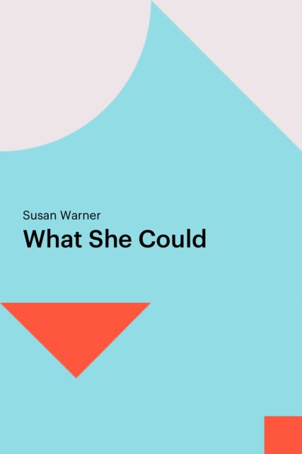 What She Could, Susan Warner