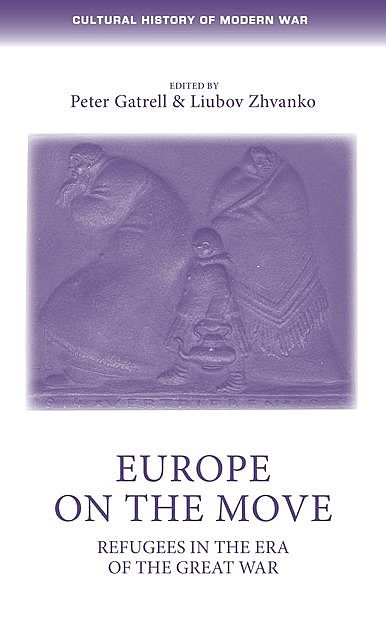 Europe on the move, amp, Peter Gatrell, Liubov Zhvanko