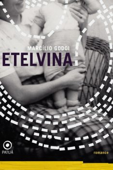 Etelvina, Marcílio Godoi