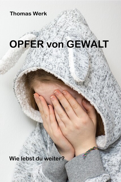 Opfer von Gewalt, Thomas Werk