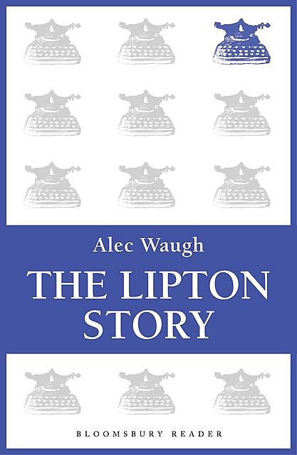 The Lipton Story, Alec Waugh