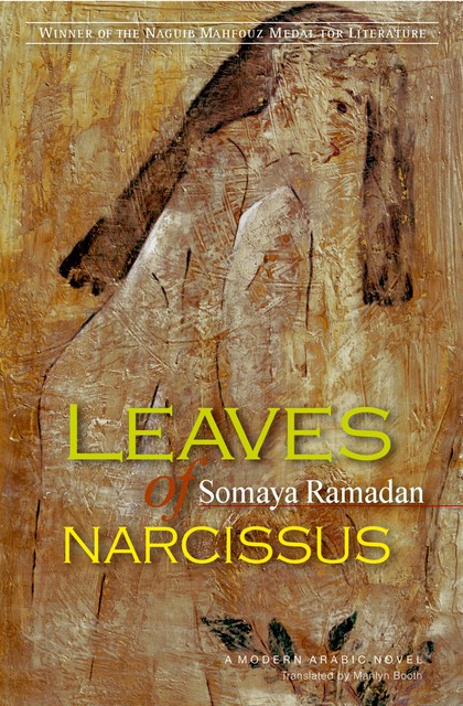 Leaves Of Narcissus, Somaya Ramadan
