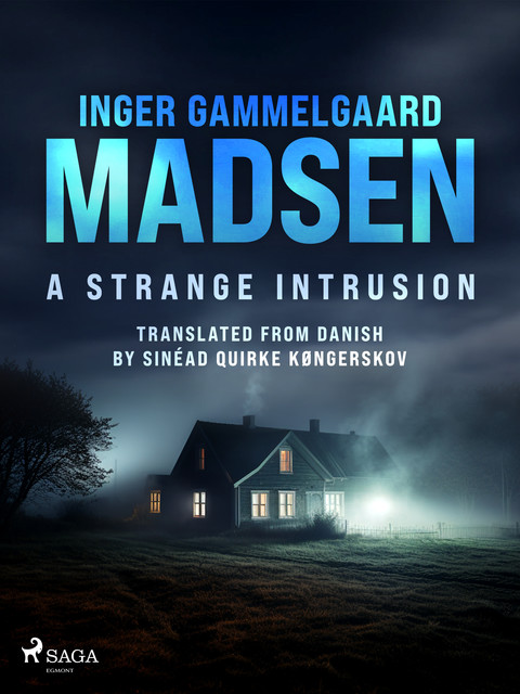 A Strange Intrusion, Inger Gammelgaard Madsen