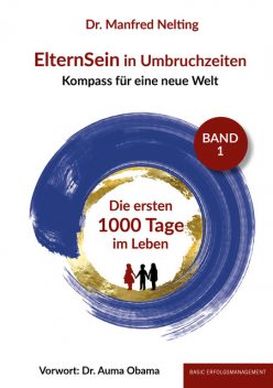 ElternSein in Umbruchzeiten Band 1, Manfred Nelting