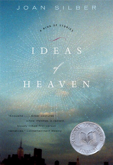 Ideas of Heaven, Joan Silber